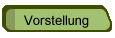 Vorstellung